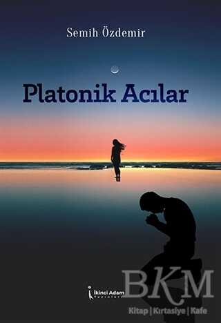 Platonik Acılar - İkinci Adam Yayınları