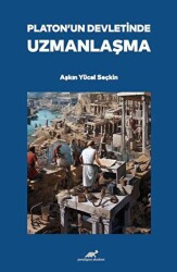 Platon’un Devletinde Uzmanlaşma - Paradigma Akademi Yayınları