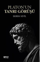 Platonun Tanrı Görüşü - Gece Kitaplığı