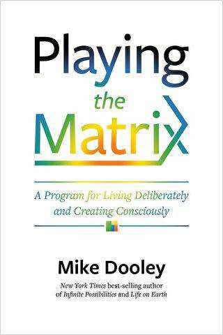 Playing the Matrix - Hay House Inc