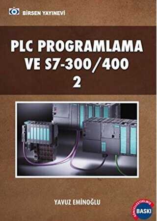 PLC Programlama ve S7-300-400 2 - Birsen Yayınevi