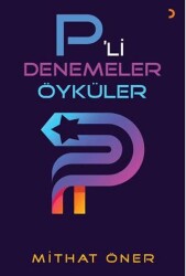 P’li Denemeler Öyküler - Cinius Yayınları