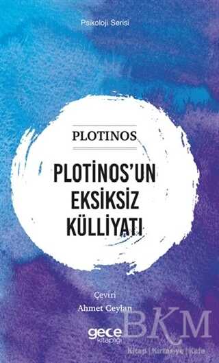Plotinos’un Eksiksiz Külliyatı - Gece Kitaplığı