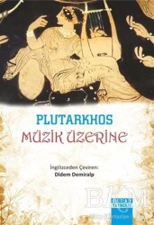 Plutarkhos Müzik Üzerine - Detay Yayıncılık
