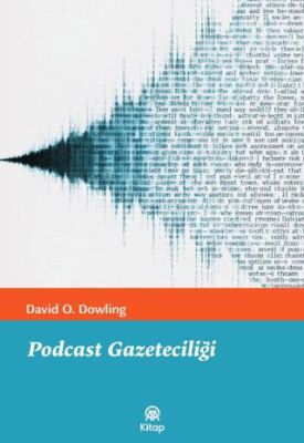Podcast Gazeteciliği - 1