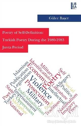 Poetry of Self-Definition: Turkish Poetry During the 1980-1983 Junta Period