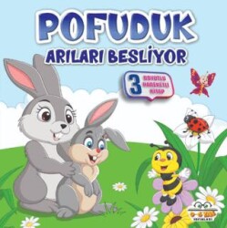 Pofuduk Arıları Besliyor - Benim Canım Çiftliğim - 0-6 Yaş Yayınları