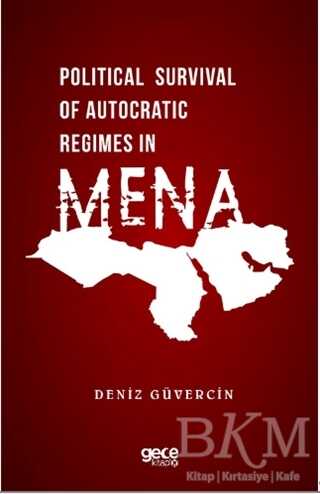 Political Survival of Autocratic Regimes in MENA - Gece Kitaplığı