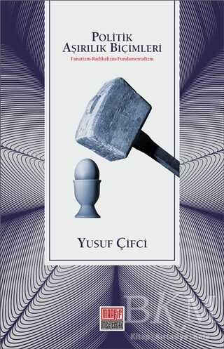 Politik Aşırılık Biçimleri - Maarif Mektepleri