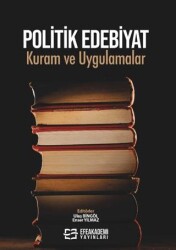 Politik Edebiyat - Efe Akademi Yayınları