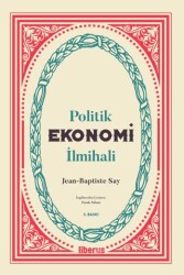 Politik Ekonomi İlmihali - Liberus Yayınları