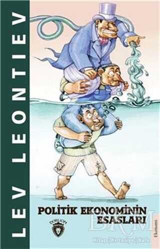 Politik Ekonominin Esasları - Dorlion Yayınları