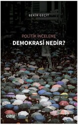 Politik İnceleme - Demokrasi Nedir? - Çizgi Kitabevi Yayınları
