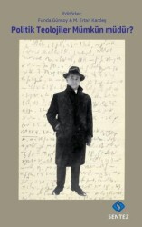 Politik Teoloji Mümkün Müdür? - Sentez Yayınları