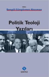 Politik Teoloji Yazıları - Sentez Yayınları