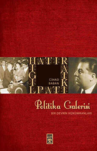 Politika Galerisi - Timaş Tarih