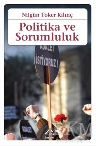 Politika ve Sorumluluk - İletişim Yayınevi