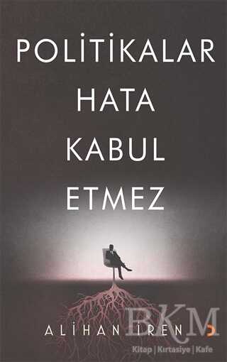 Politikalar Hata Kabul Etmez - Cinius Yayınları