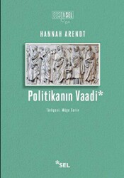 Politikanın Vaadi - Sel Yayıncılık