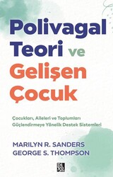 Polivagal Teori ve Gelişen Çocuk - Diyojen Yayıncılık
