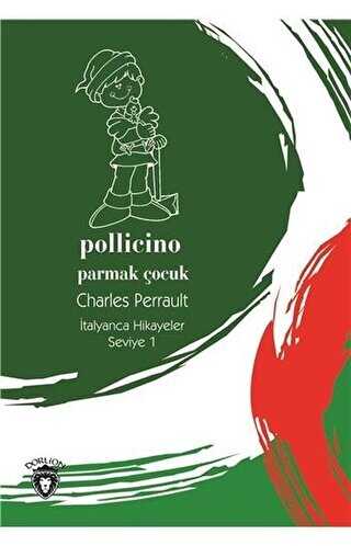 Pollicino Parmak Çocuk İtalyanca Hikayeler Seviye 1