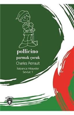 Pollicino Parmak Çocuk İtalyanca Hikayeler Seviye 1 kapağı