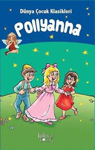 Pollyanna - Koloni Çocuk