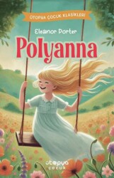 Pollyanna - Ütopya Çocuk