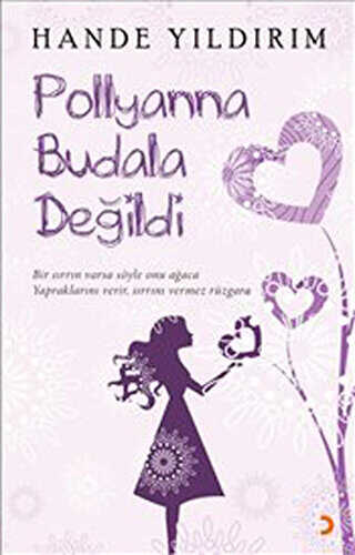 Pollyanna Budala Değildi - Cinius Yayınları