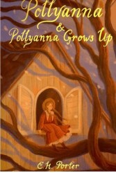Pollyanna & Pollyanna Grows Up - Wordsworth Classics