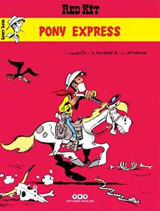 Pony Express Morris’in İzinde Red Kit Serüvenleri 2 - Yapı Kredi Yayınları
