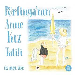 Pörfinya`nın Anne Kız Tatili - Tilki Kitap