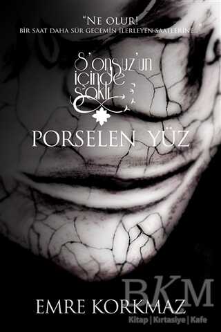 Porselen Yüz - Sonsuz’un İçinde Saklı - 1