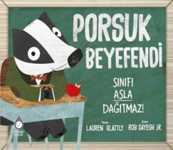 Porsuk Beyefendi Sınıfı Asla Dağıtmaz! - Maxi Yayıncılık