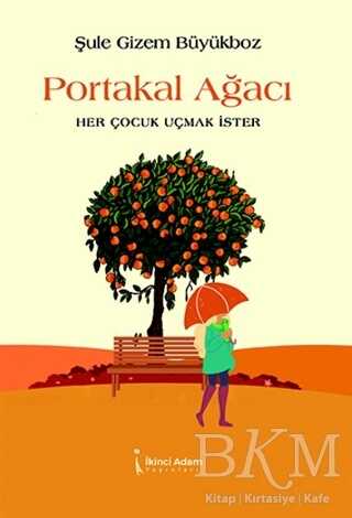 Portakal Ağacı - İkinci Adam Yayınları