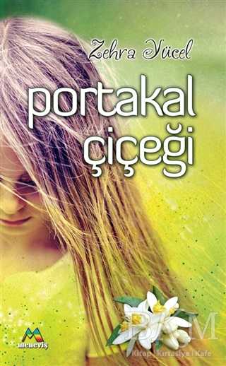 Portakal Çiçeği - Meneviş Yayınları