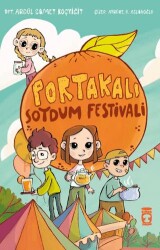 Portakalı Soydum Festivali - Timaş Çocuk