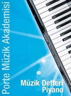 Porte Müzik Akademisi Müzik Defteri Piyano - 1