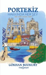 Portekiz Hakkında Her Şey - Yeni İnsan Yayınevi