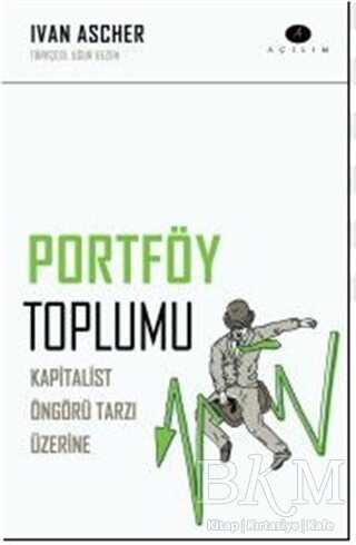 Portföy Toplumu - Açılım Kitap