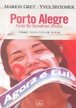 Porto Alegre - Farklı Bir Demokrasi Umudu