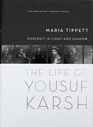 Portrait in Light and Shadow : The Life of Yousuf Karsh