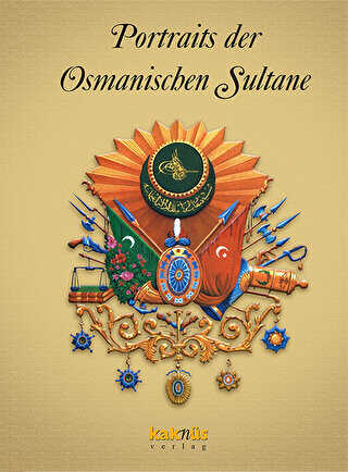 Portraits der Osmanischen Sultane - Osmanlı Padişahları Albümü