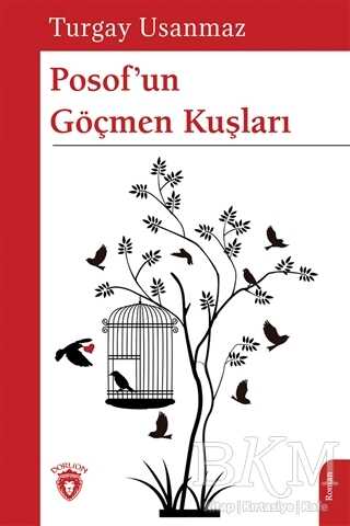Posof’un Göçmen Kuşları - Dorlion Yayınları