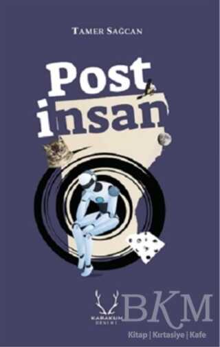 Post İnsan - Karakum Yayınevi