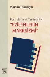 Post-Marksist Tasfiyecilik Ezilenlerin Marksizmi - Töz Yayınları