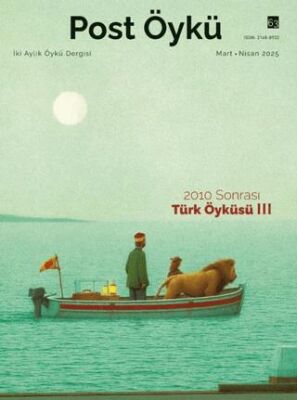 Post Öykü Dergisi Sayı: 63 Mart - Nisan 2025 - 1