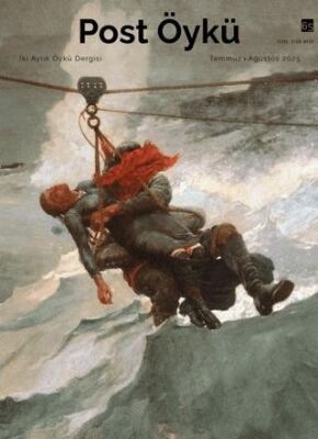 Post Öykü Dergisi Sayı: 65 Temmuz-Ağustos 2025 - 1