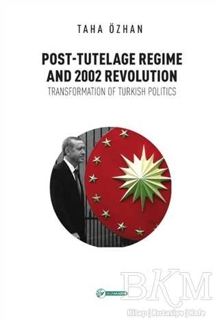 Post - Tutelage Regime and 2002 Revolution - Okur Akademi