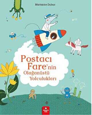 Postacı Fare’nin Olağanüstü Yolculukları - Redhouse Kidz Yayınları